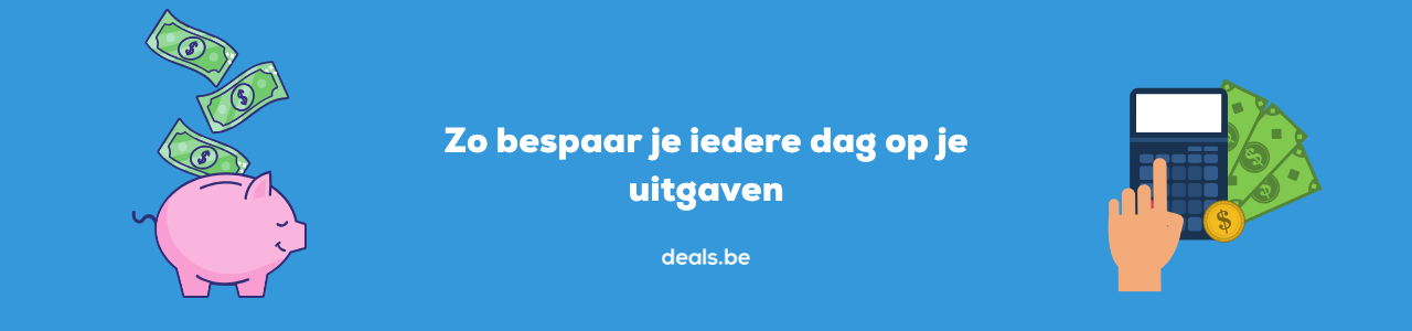 Maak het dagelijks leven goedkoper met deze handige tips