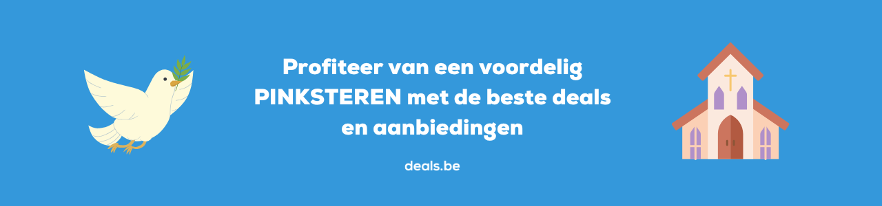 Geniet van een voordelig pinksterweekend met onze deals